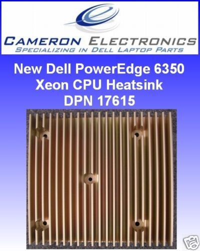 New Dell Poweredge 6350 Xeon CPU Heatsink 17615  