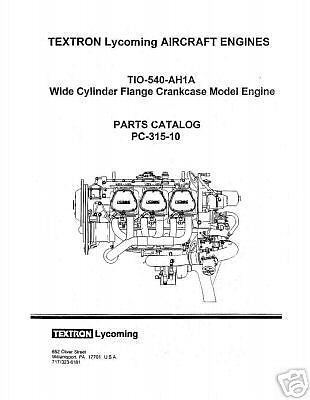 Lycoming Parts Catalog PC 315 10 TIO 540 AH1A  