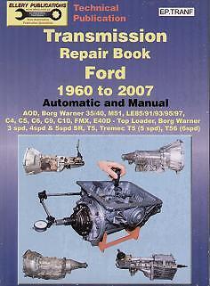 FORD TRANSMISSION REPAIR BOOK TOP LOADER T5 C4 C6 E4OD  